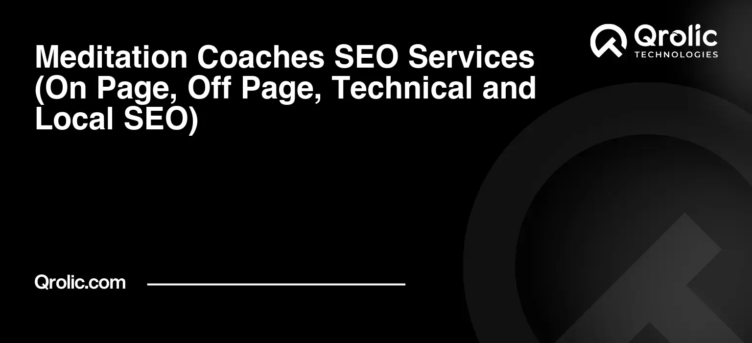 Meditation-Coaches-SEO-Services-On-Page-Off-Page-Technical-and-Local-SEO-Featured-Image