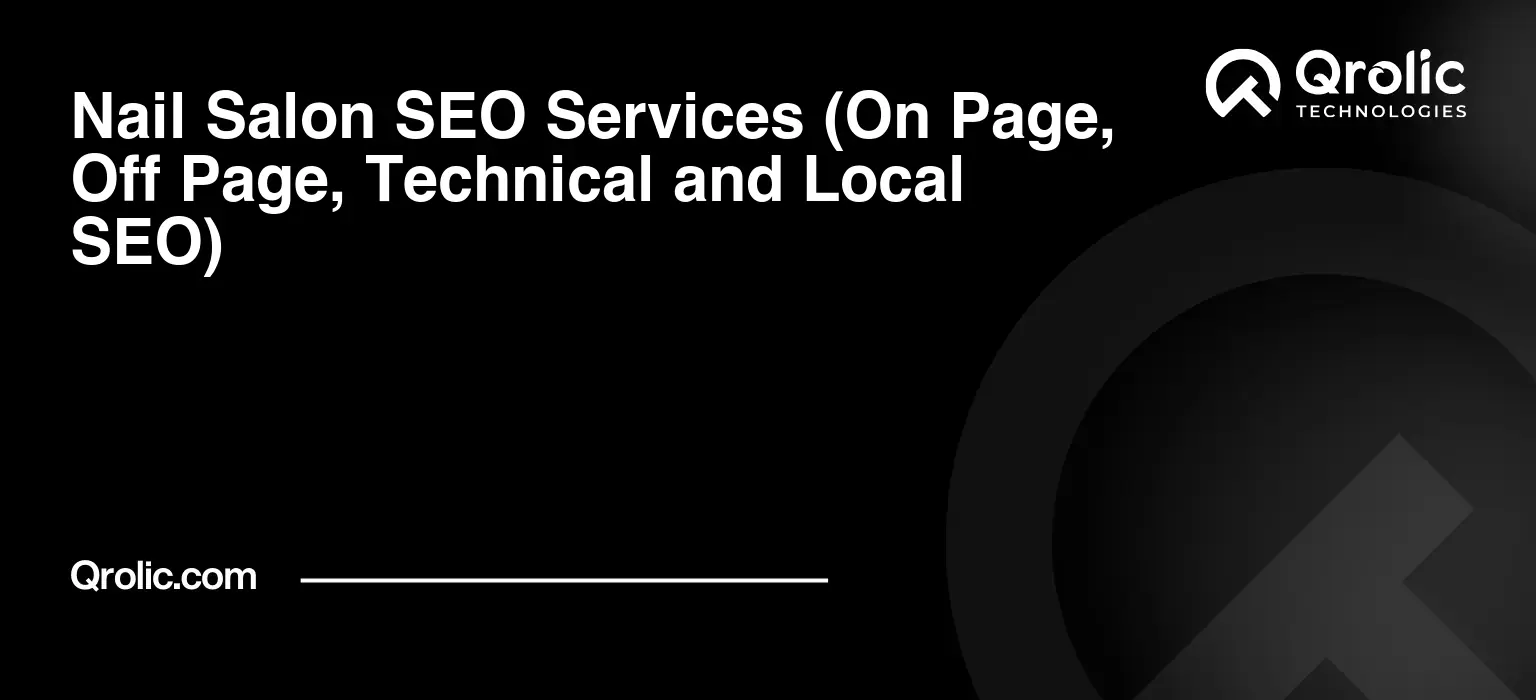 Nail-Salon-SEO-Services-On-Page-Off-Page-Technical-and-Local-SEO-Featured-Image