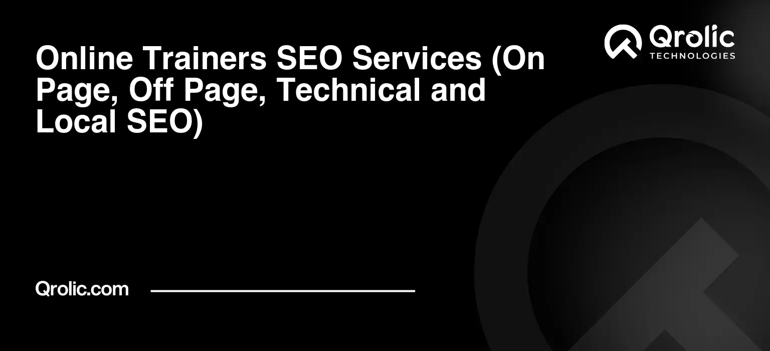 Online-Trainers-SEO-Services-On-Page-Off-Page-Technical-and-Local-SEO-Featured-Image