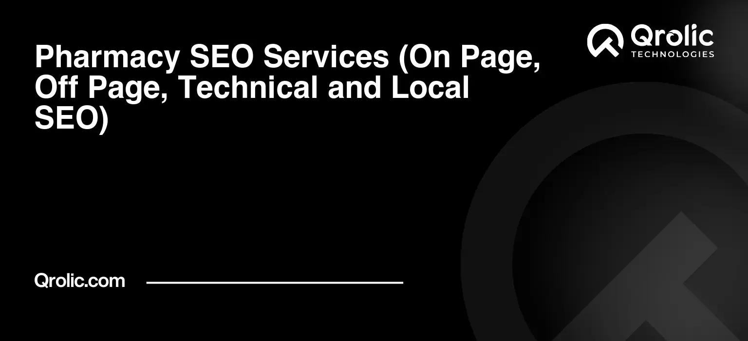 Pharmacy-SEO-Services-On-Page-Off-Page-Technical-and-Local-SEO-Featured-Image