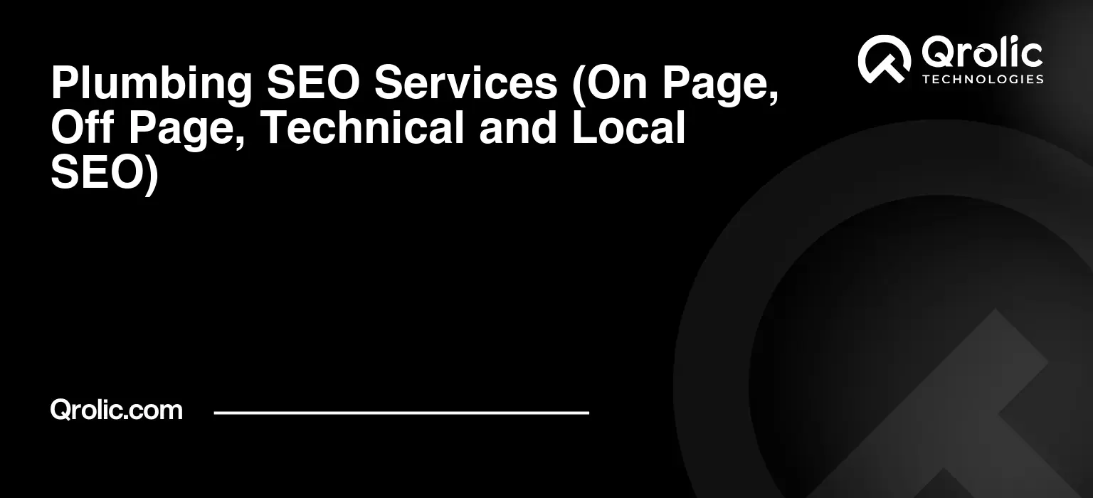 Plumbing-SEO-Services-On-Page-Off-Page-Technical-and-Local-SEO-Featured-Image