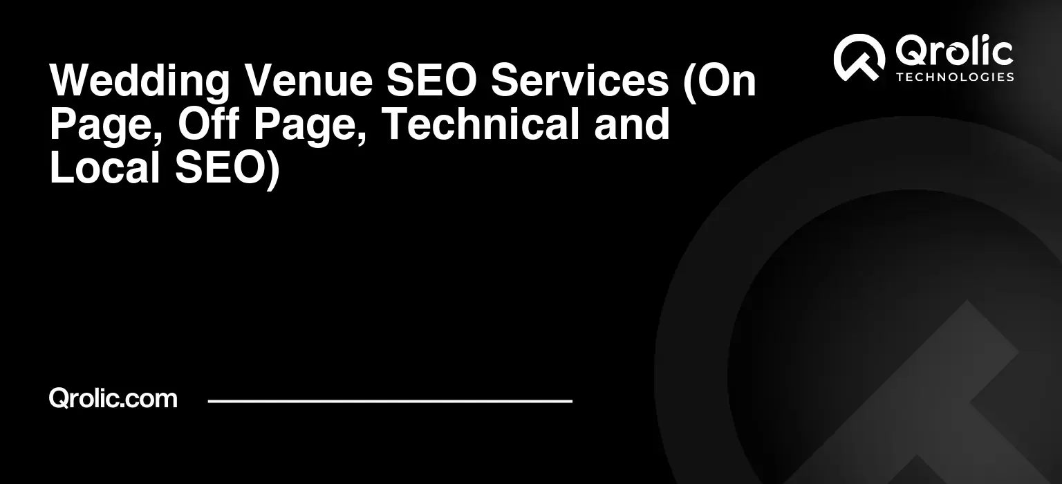 Wedding Venue SEO Services (On Page, Off Page, Technical and Local SEO) Wedding-Venue-SEO-Services-On-Page-Off-Page-Technical-and-Local-SEO-Featured-Image