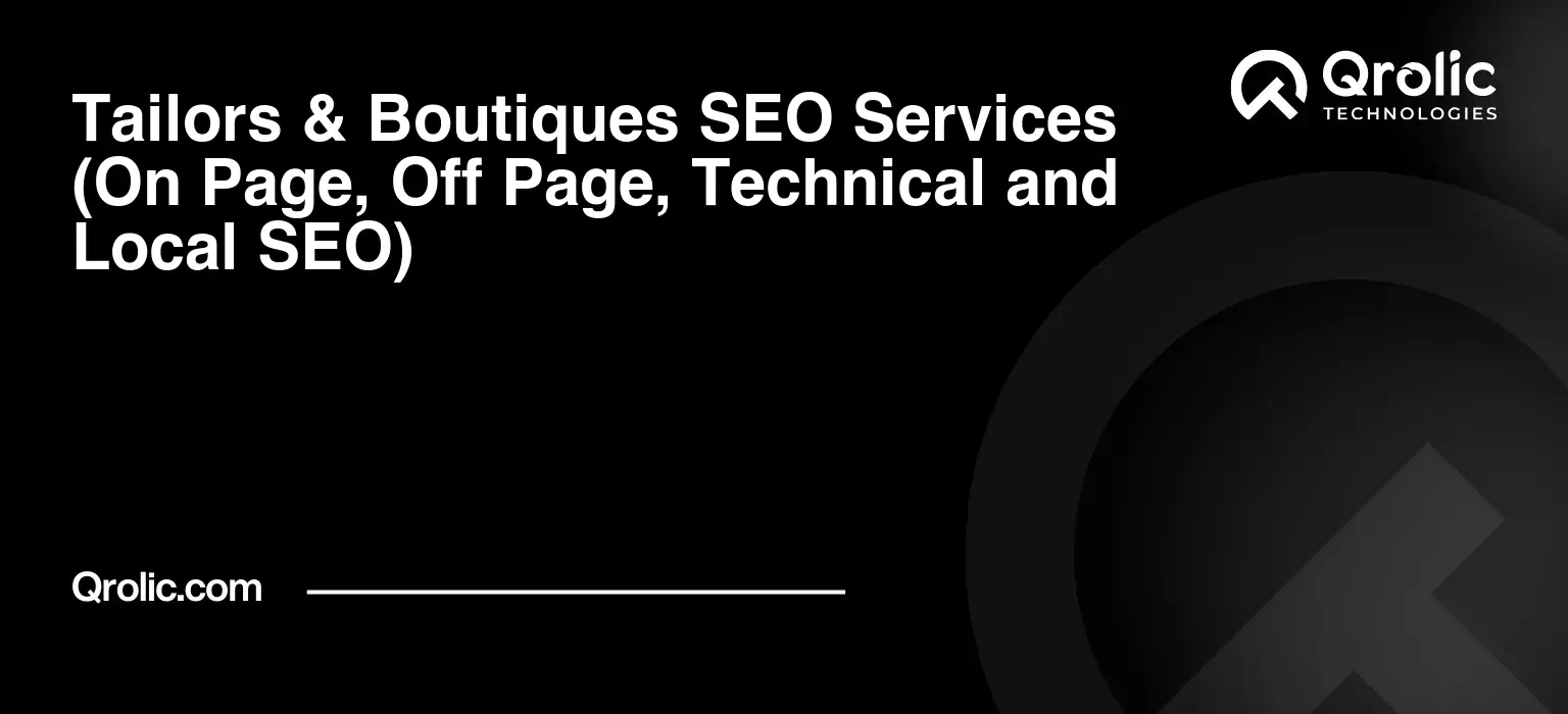 Tailors-amp-Boutiques-SEO-Services-On-Page-Off-Page-Technical-and-Local-SEO-Featured-Image