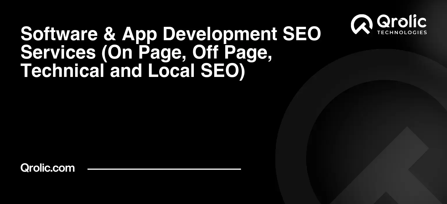 Software & App Development SEO Services (On Page, Off Page, Technical and Local SEO) Software-amp-App-Development-SEO-Services-On-Page-Off-Page-Technical-and-Local-SEO-Featured-Image