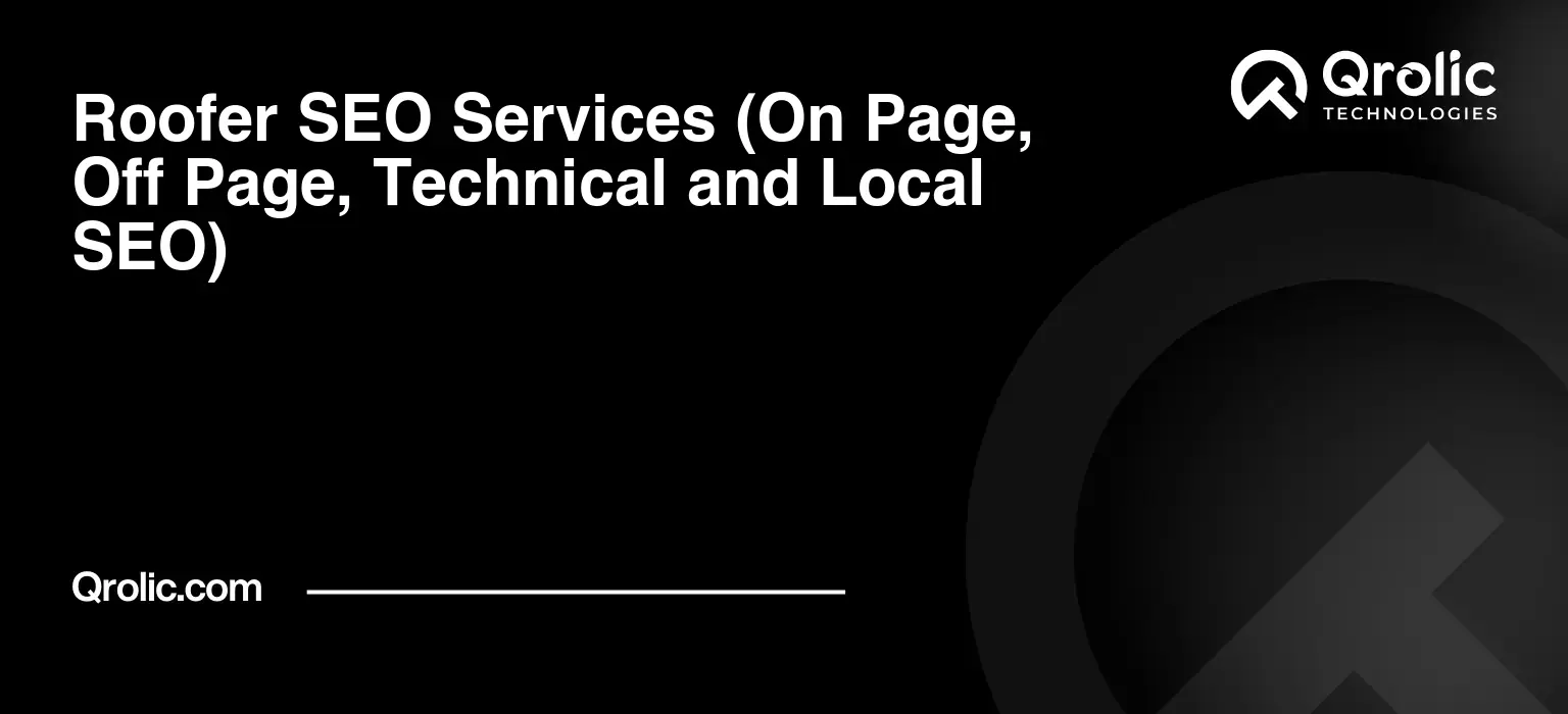 Roofer-SEO-Services-On-Page-Off-Page-Technical-and-Local-SEO-Featured-Image