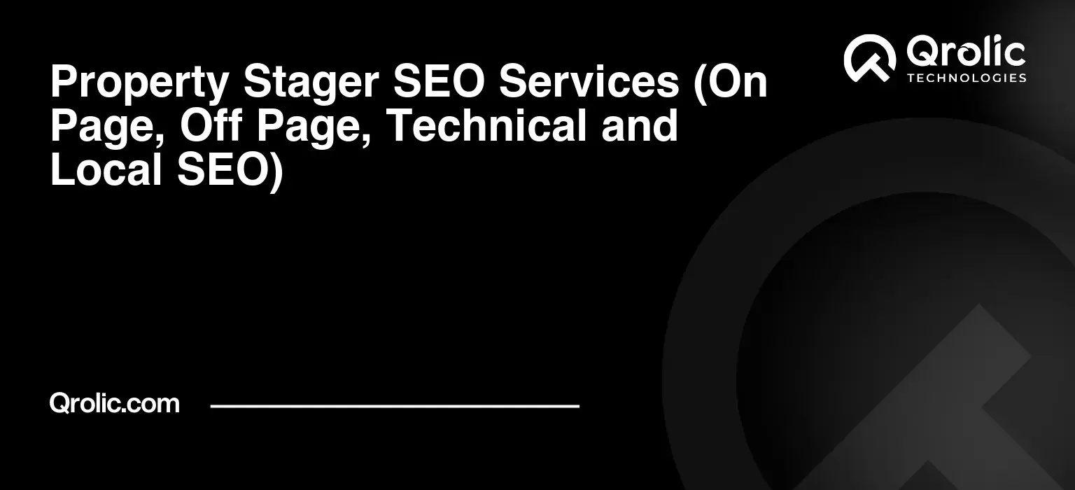 Property-Stager-SEO-Services-On-Page-Off-Page-Technical-and-Local-SEO-Featured-Image