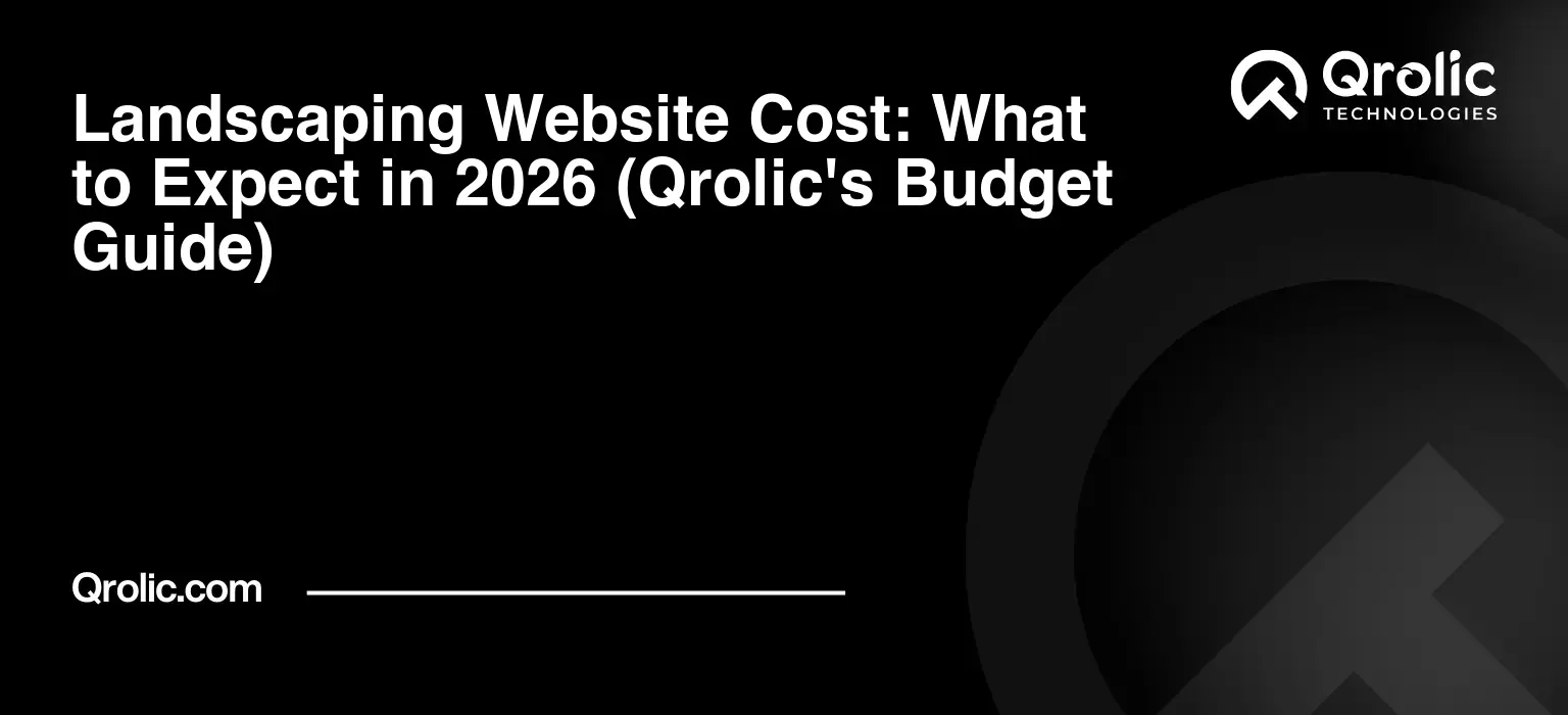 Landscaping-Website-Cost-What-to-Expect-in-2026-Qrolics-Budget-Guide-Featured-Image