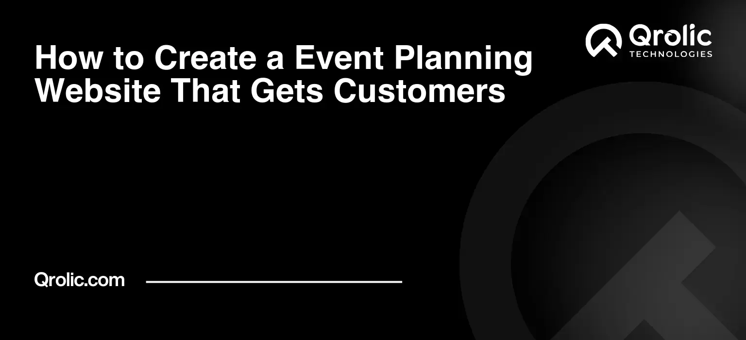 How to Create a Event Planning Website That Gets Customers