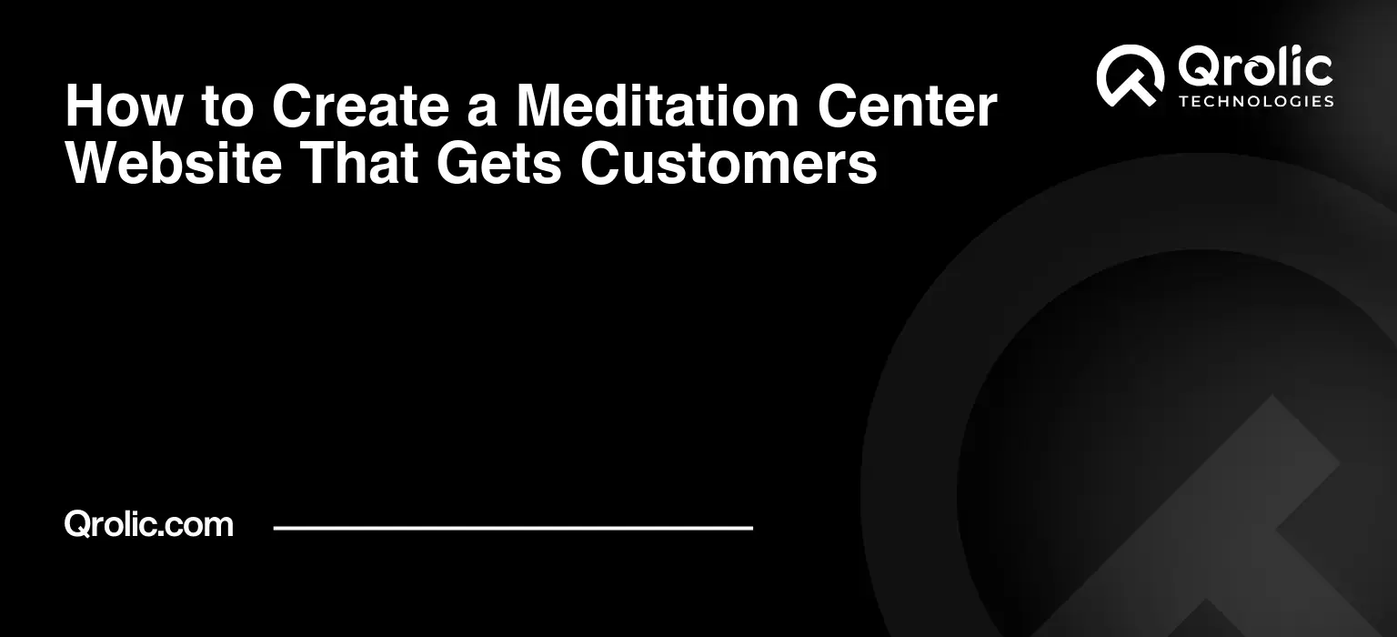 How to Create a Meditation Center Website That Gets Customers How to Create a Meditation Center Website That Gets Customers