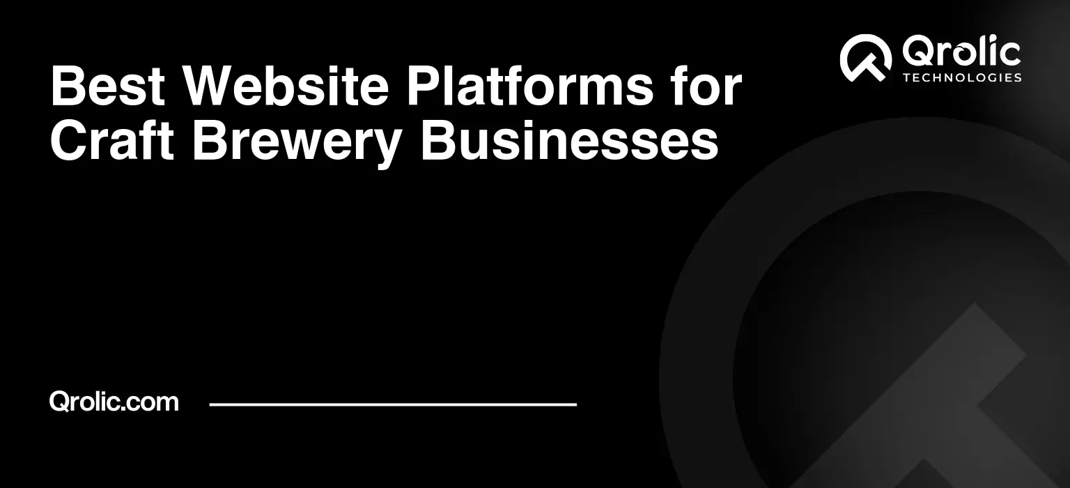 Best Website Platforms for Craft Brewery Businesses