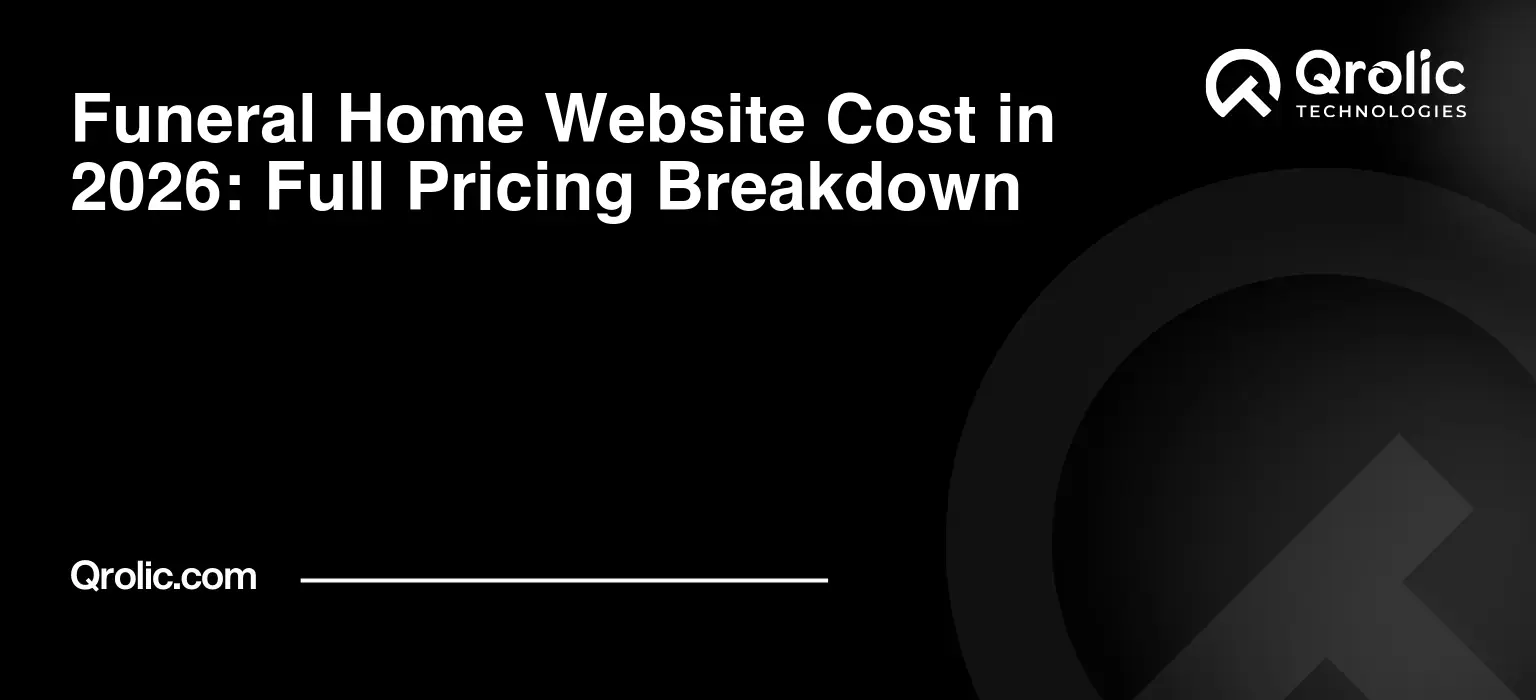 Funeral Home Website Cost in 2026: Full Pricing Breakdown Funeral Home Website Cost in 2026: Full Pricing Breakdown