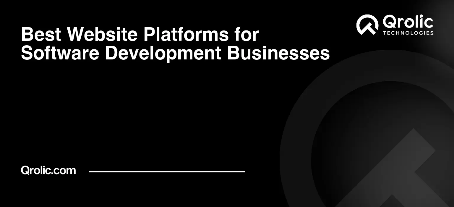 Best Website Platforms for Software Development Businesses