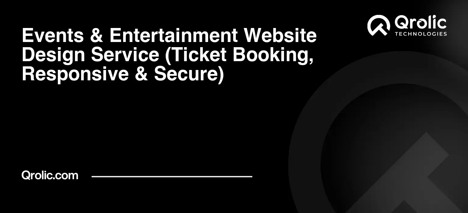 Events & Entertainment Website Design Service Events-amp-Entertainment-Website-Design-Service-Ticket-Booking-Responsive-amp-Secure-Featured-Image