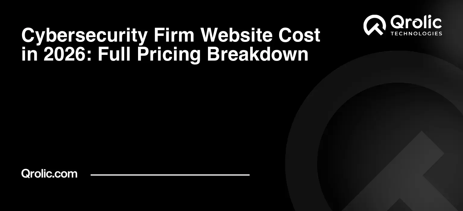 Cybersecurity Firm Website Cost in 2026: Full Pricing Breakdown Cybersecurity Firm Website Cost in 2026: Full Pricing Breakdown