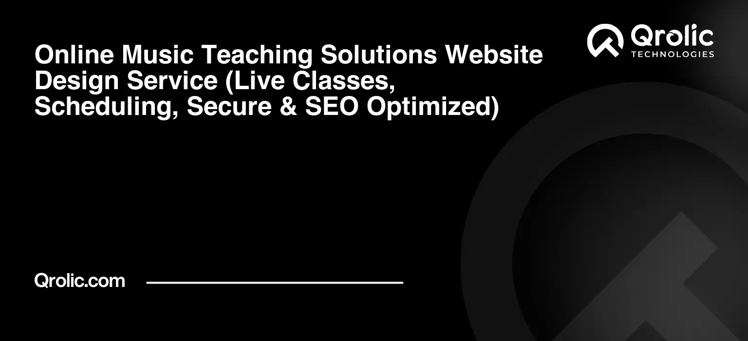 Online-Music-Teaching-Solutions-Website-Design-Service-Live-Classes-Scheduling-Secure-amp-SEO-Optimized-Featured-Image