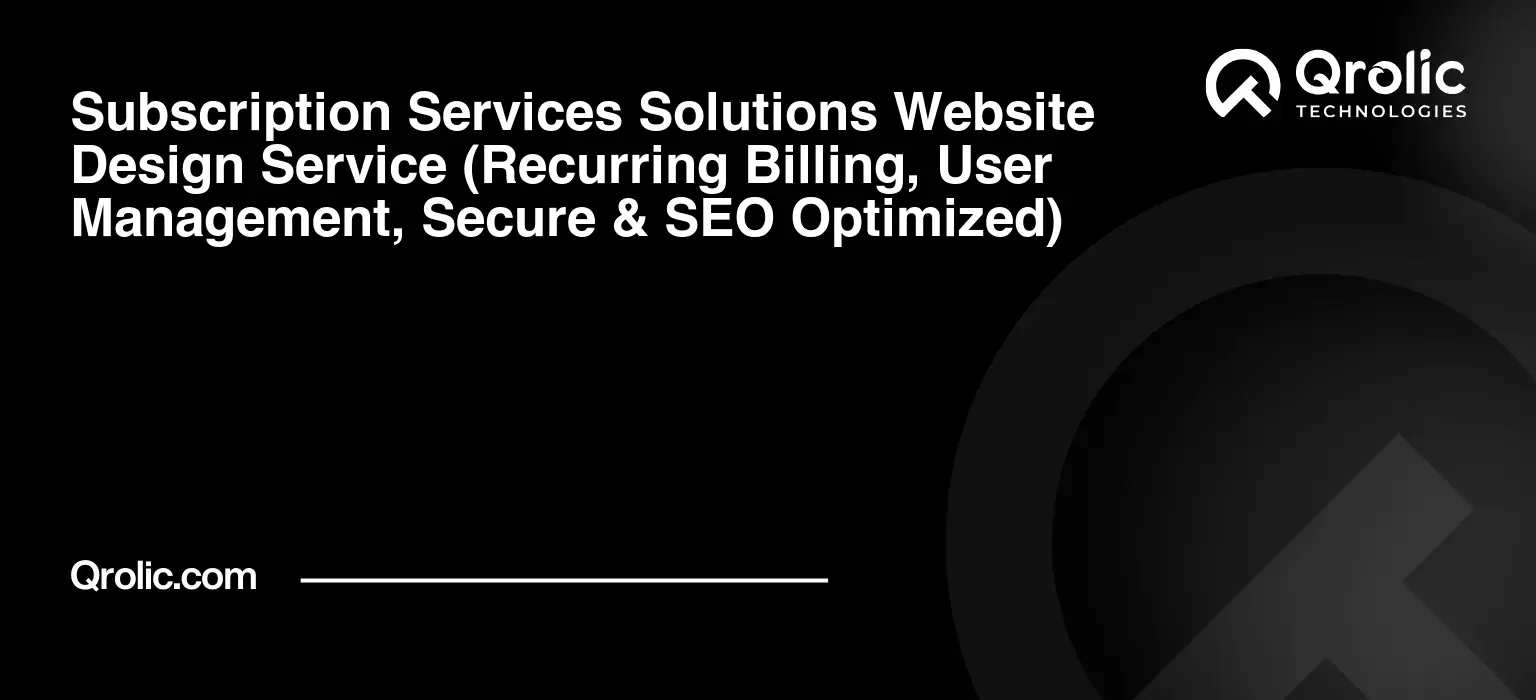 Subscription-Services-Solutions-Website-Design-Service-Recurring-Billing-User-Management-Secure-amp-SEO-Optimized-Featured-Image