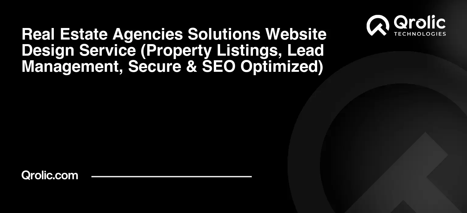 High-Conversion Website Design for Real Estate Agencies Real-Estate-Agencies-Solutions-Website-Design-Service-Property-Listings-Lead-Management-Secure-amp-SEO-Optimized-Featured-Image