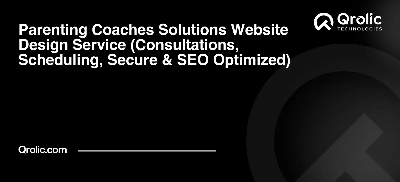 Parenting-Coaches-Solutions-Website-Design-Service-Consultations-Scheduling-Secure-amp-SEO-Optimized-Featured-Image