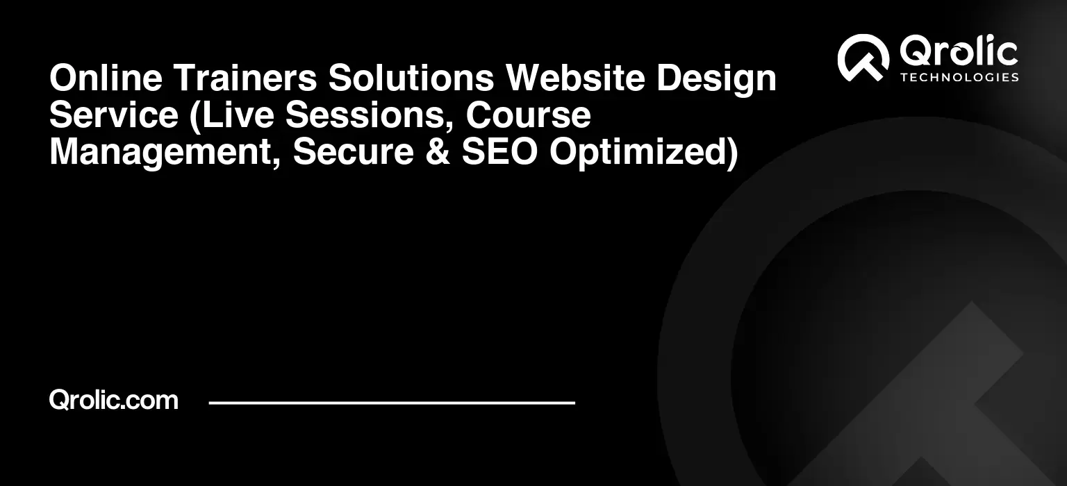 Online-Trainers-Solutions-Website-Design-Service-Live-Sessions-Course-Management-Secure-amp-SEO-Optimized-Featured-Image
