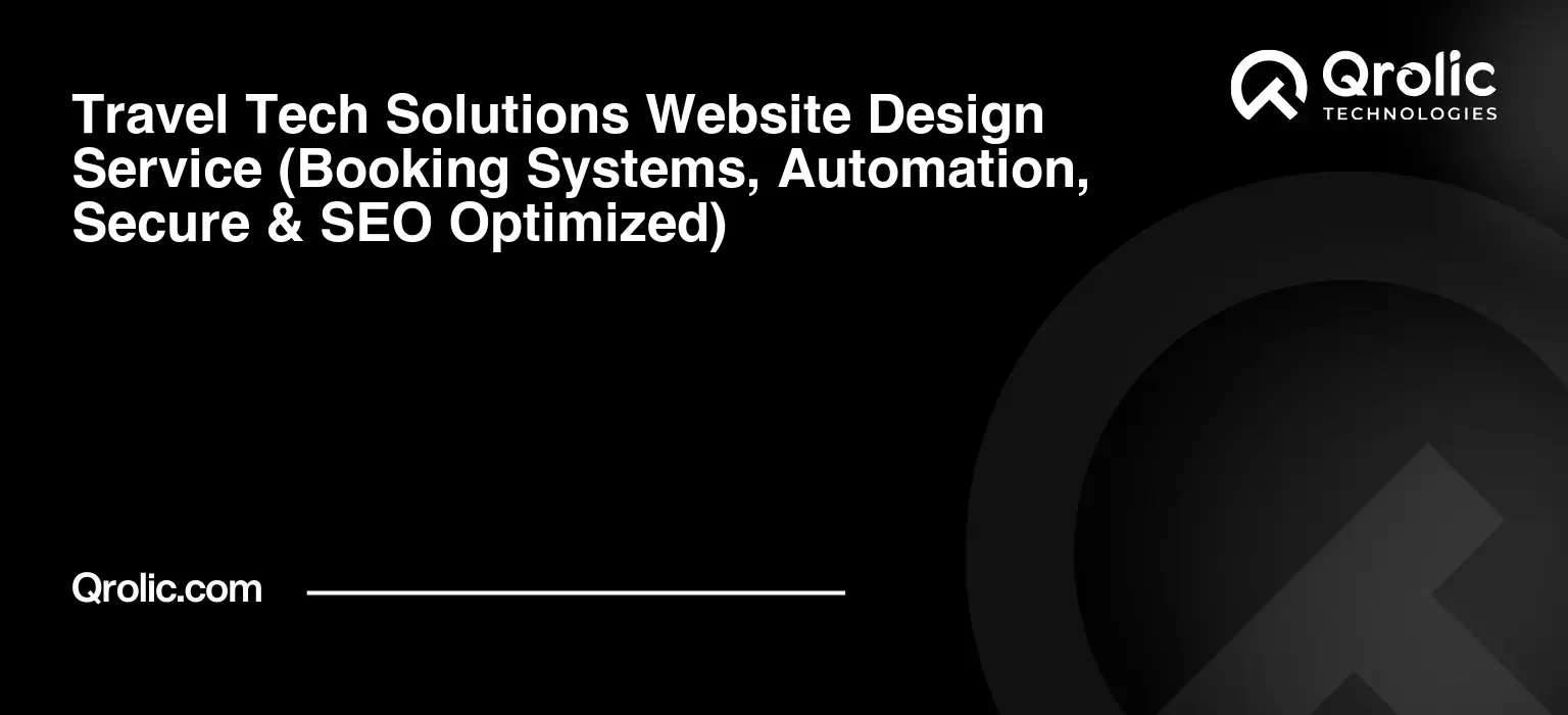 Travel-Tech-Solutions-Website-Design-Service-Booking-Systems-Automation-Secure-amp-SEO-Optimized-Featured-Image
