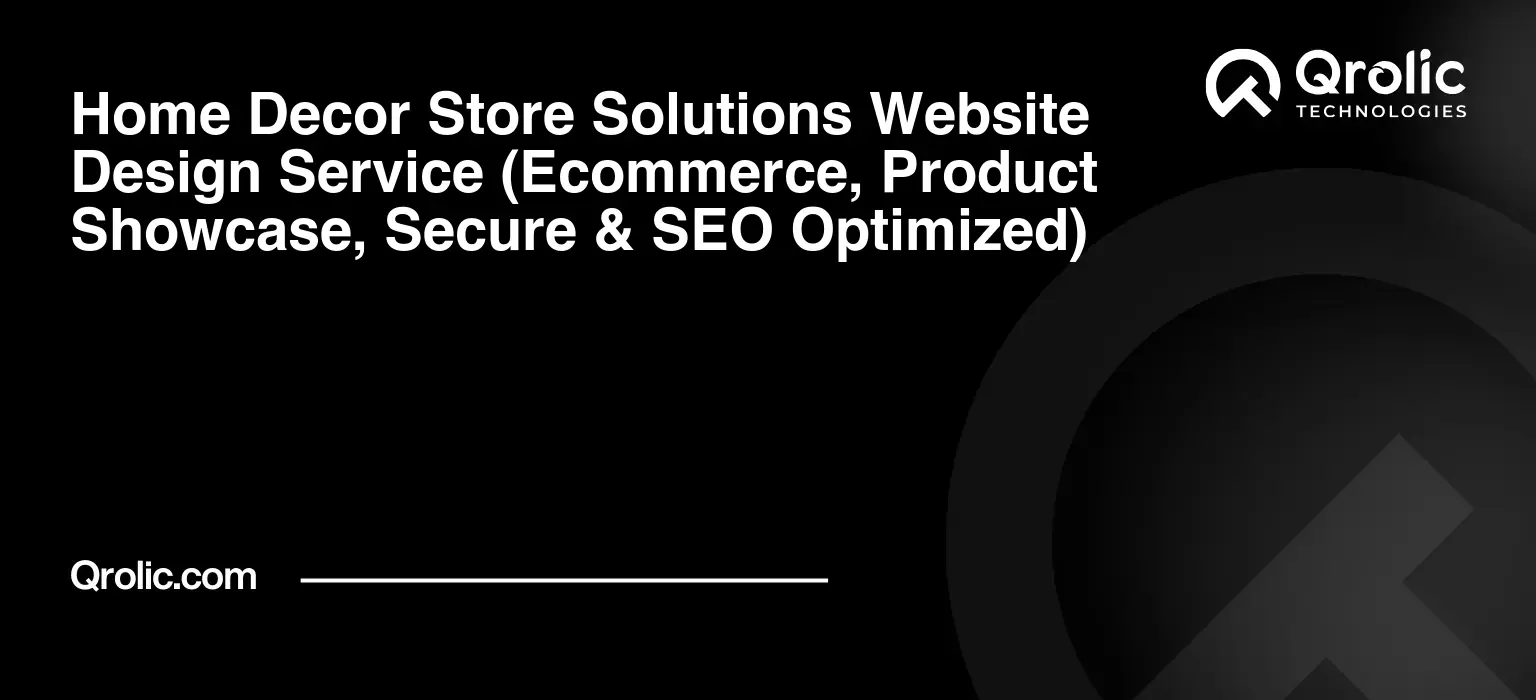 Home-Decor-Store-Solutions-Website-Design-Service-Ecommerce-Product-Showcase-Secure-amp-SEO-Optimized-Featured-Image