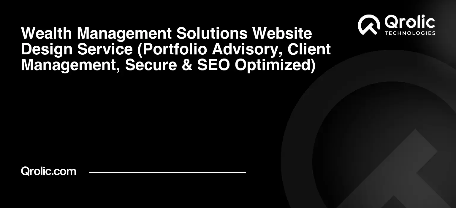 Wealth-Management-Solutions-Website-Design-Service-Portfolio-Advisory-Client-Management-Secure-amp-SEO-Optimized-Featured-Image