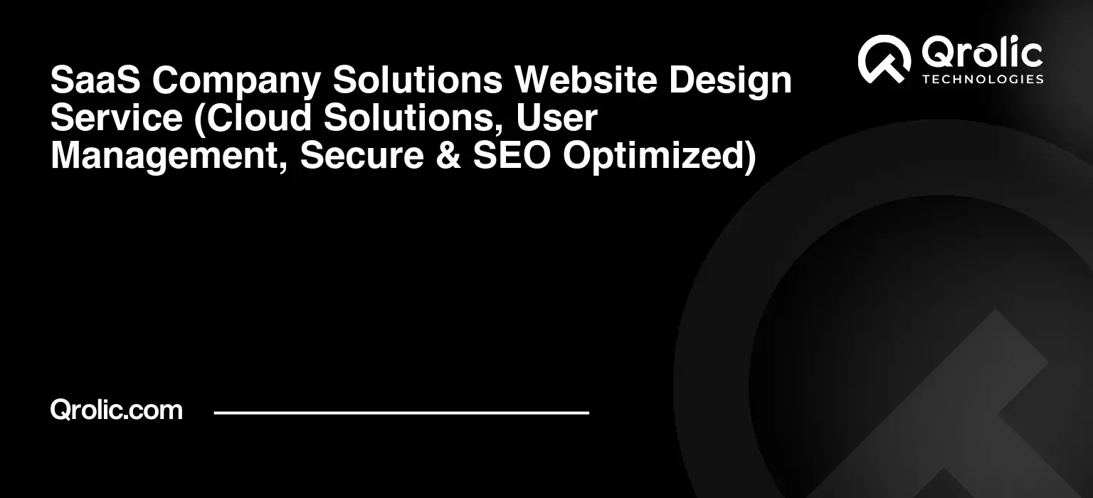 SaaS-Company-Solutions-Website-Design-Service-Cloud-Solutions-User-Management-Secure-amp-SEO-Optimized-Featured-Image