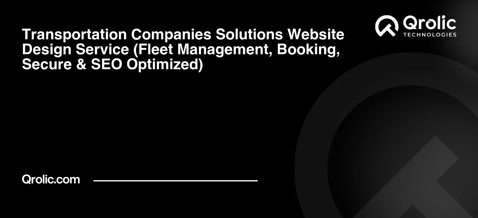 Transportation-Companies-Solutions-Website-Design-Service-Fleet-Management-Booking-Secure-amp-SEO-Optimized-Featured-Image