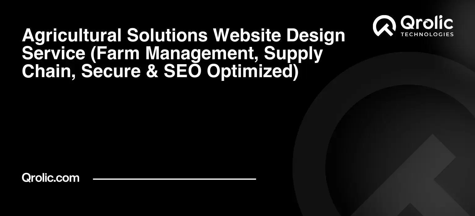 Agricultural-Solutions-Website-Design-Service-Farm-Management-Supply-Chain-Secure-amp-SEO-Optimized-Featured-Image