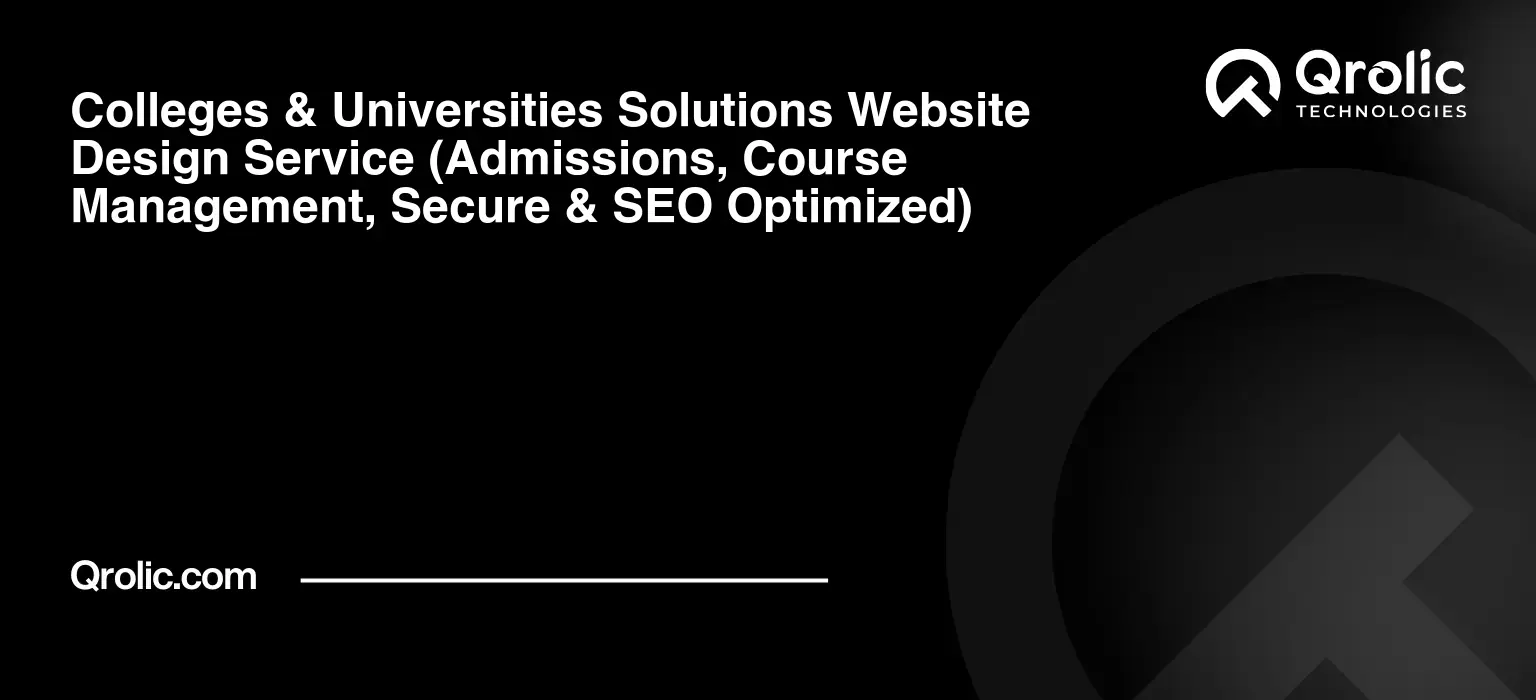 Colleges-amp-Universities-Solutions-Website-Design-Service-Admissions-Course-Management-Secure-amp-SEO-Optimized-Featured-Image