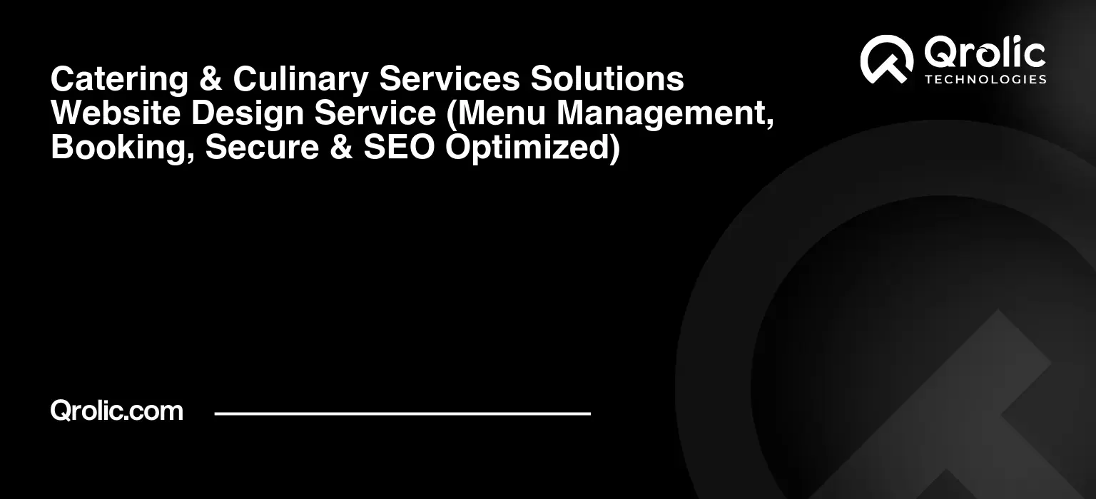 Catering-amp-Culinary-Services-Solutions-Website-Design-Service-Menu-Management-Booking-Secure-amp-SEO-Optimized-Featured-Image