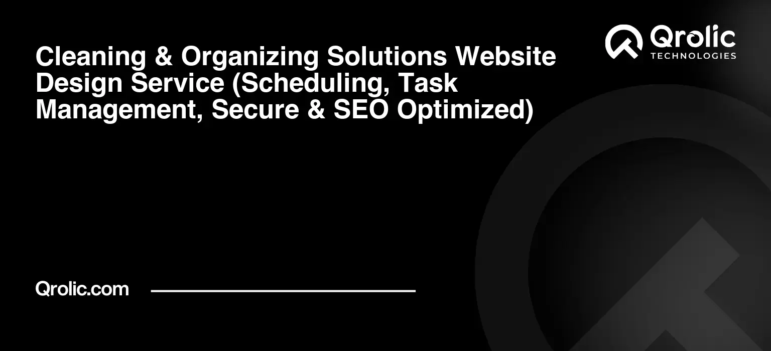 Cleaning-amp-Organizing-Solutions-Website-Design-Service-Scheduling-Task-Management-Secure-amp-SEO-Optimized-Featured-Image