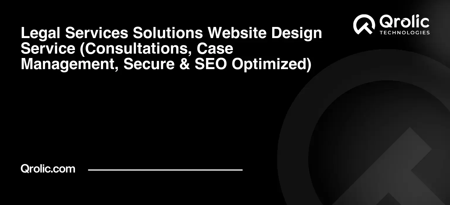 Legal Services Solutions Website Design Service Legal-Services-Solutions-Website-Design-Service-Consultations-Case-Management-Secure-amp-SEO-Optimized-Featured-Image