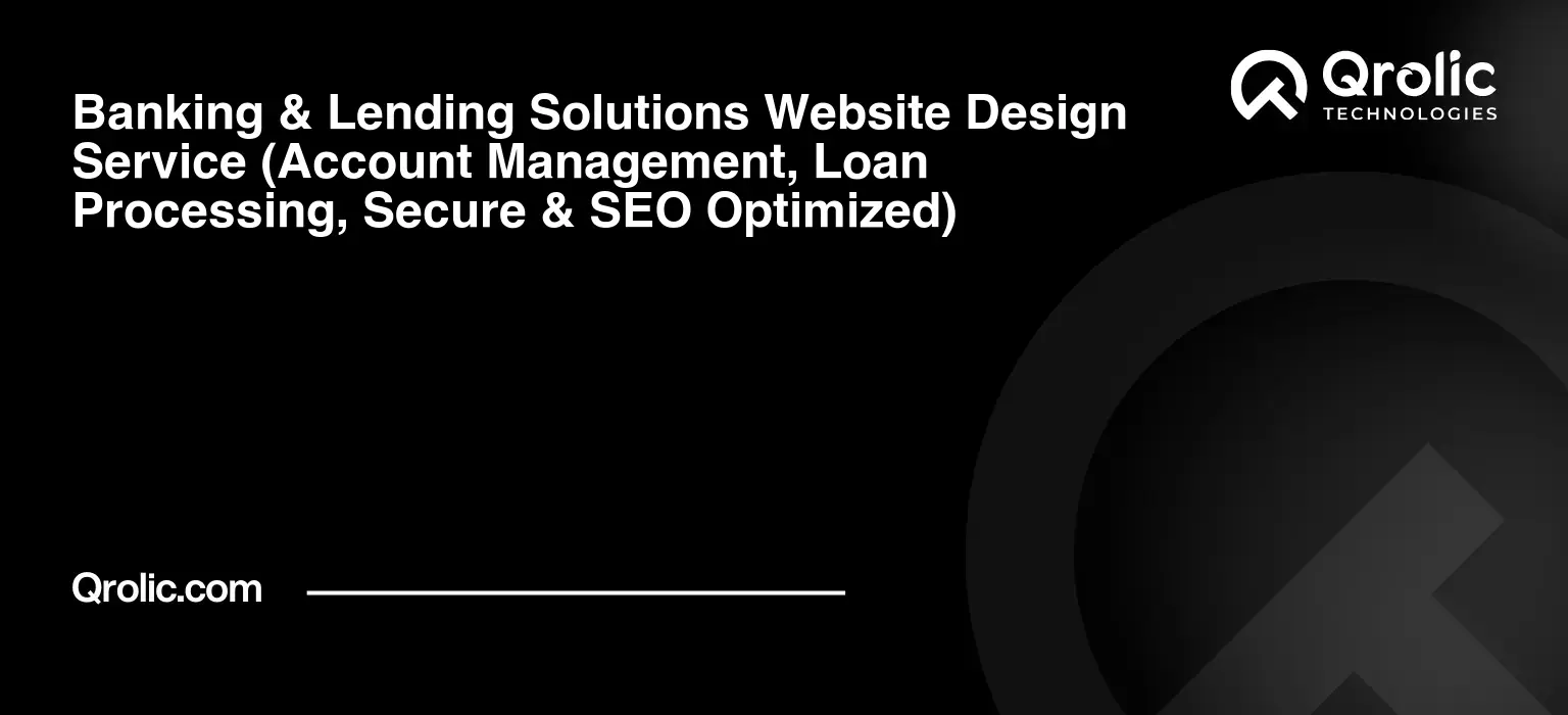 Banking-amp-Lending-Solutions-Website-Design-Service-Account-Management-Loan-Processing-Secure-amp-SEO-Optimized-Featured-Image