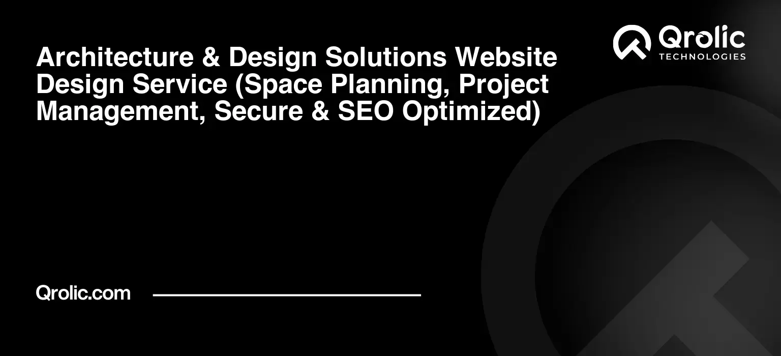 Architecture-amp-Design-Solutions-Website-Design-Service-Space-Planning-Project-Management-Secure-amp-SEO-Optimized-Featured-Image