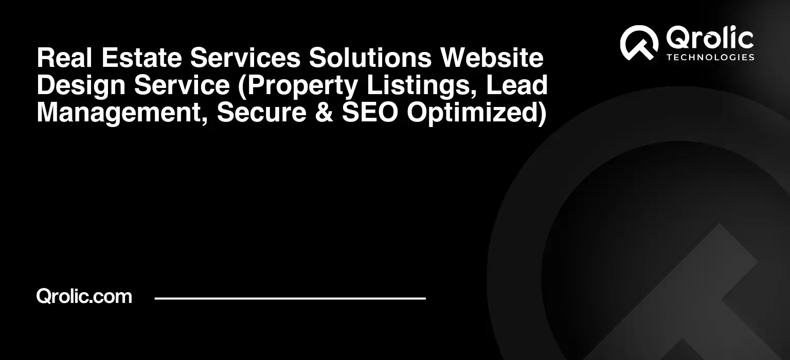 Real Estate Services Solutions Website Design Service Real-Estate-Services-Solutions-Website-Design-Service-Property-Listings-Lead-Management-Secure-amp-SEO-Optimized-Featured-Image