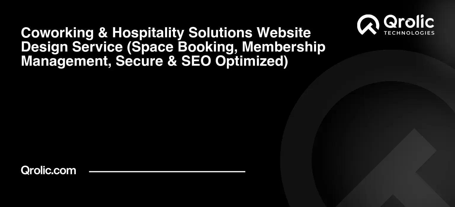 Coworking & Hospitality Solutions Website Design Service Coworking-amp-Hospitality-Solutions-Website-Design-Service-Space-Booking-Membership-Management-Secure-amp-SEO-Optimized-Featured-Image