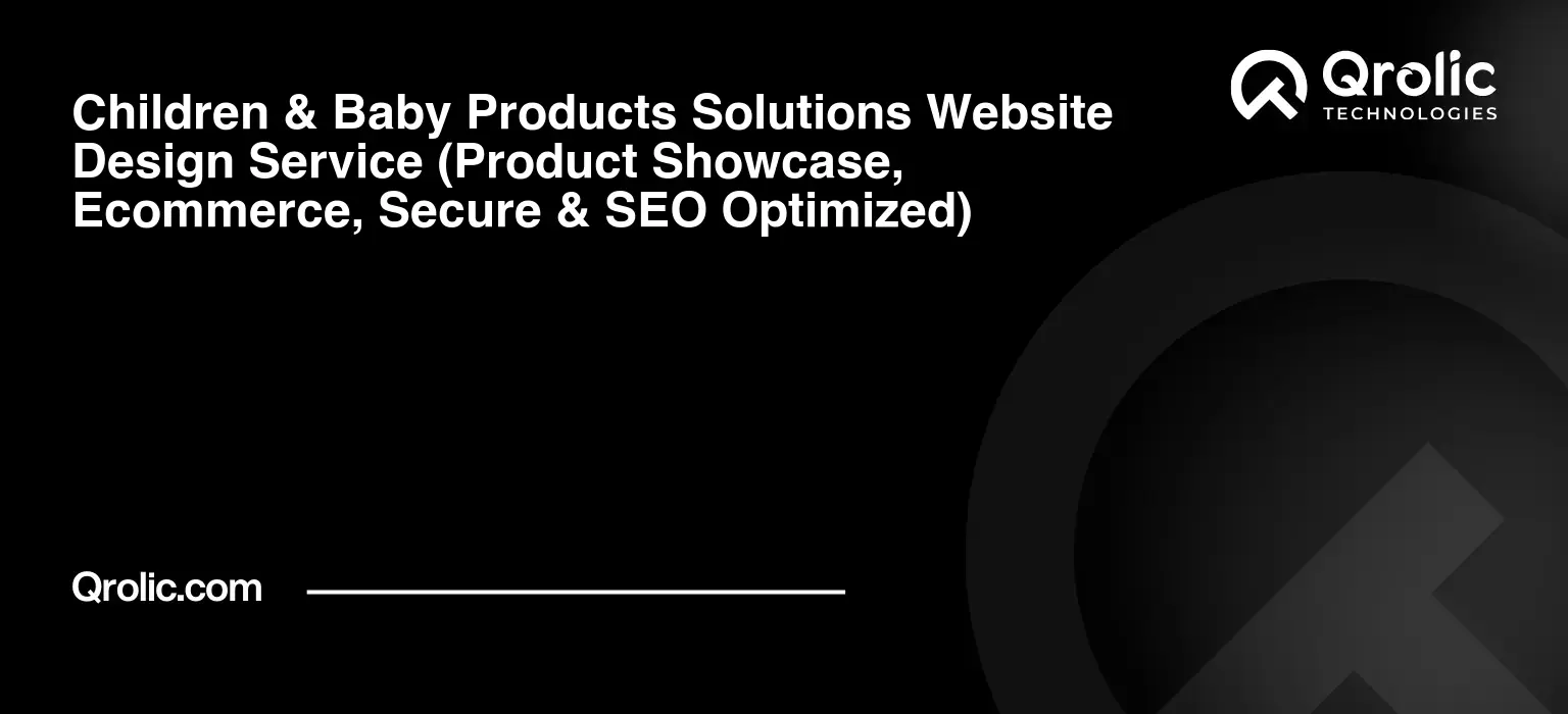 Children-amp-Baby-Products-Solutions-Website-Design-Service-Product-Showcase-Ecommerce-Secure-amp-SEO-Optimized-Featured-Image