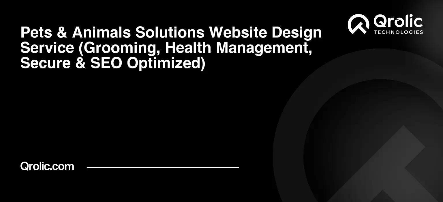 Pets & Animals Solutions Website Design Service Pets-amp-Animals-Solutions-Website-Design-Service-Grooming-Health-Management-Secure-amp-SEO-Optimized-Featured-Image