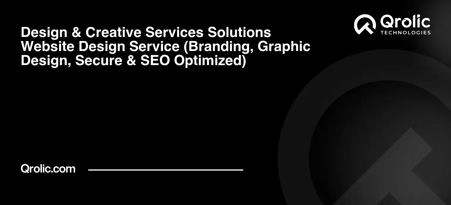 Design-amp-Creative-Services-Solutions-Website-Design-Service-Branding-Graphic-Design-Secure-amp-SEO-Optimized-Featured-Image