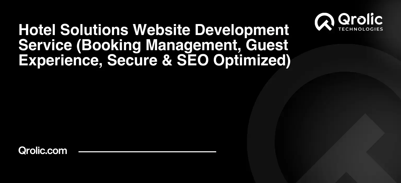 Hotel-Solutions-Website-Development-Service-Booking-Management-Guest-Experience-Secure-amp-SEO-Optimized-Featured-Image