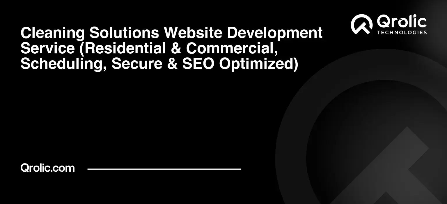 Cleaning-Solutions-Website-Development-Service-Residential-amp-Commercial-Scheduling-Secure-amp-SEO-Optimized-Featured-Image