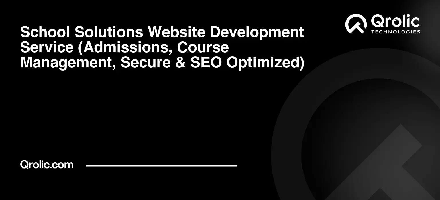 School-Solutions-Website-Development-Service-Admissions-Course-Management-Secure-amp-SEO-Optimized-Featured-Image