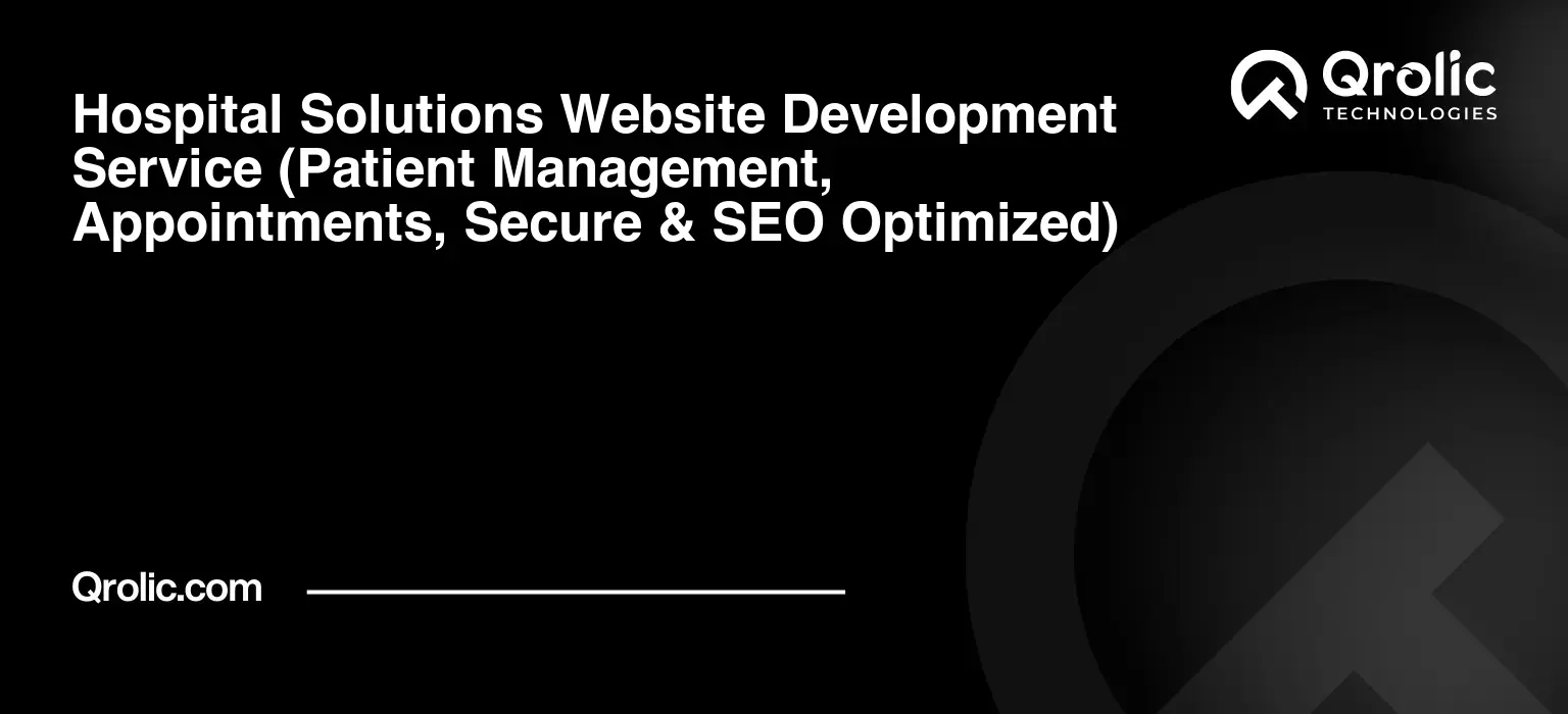 Hospital-Solutions-Website-Development-Service-Patient-Management-Appointments-Secure-amp-SEO-Optimized-Featured-Image