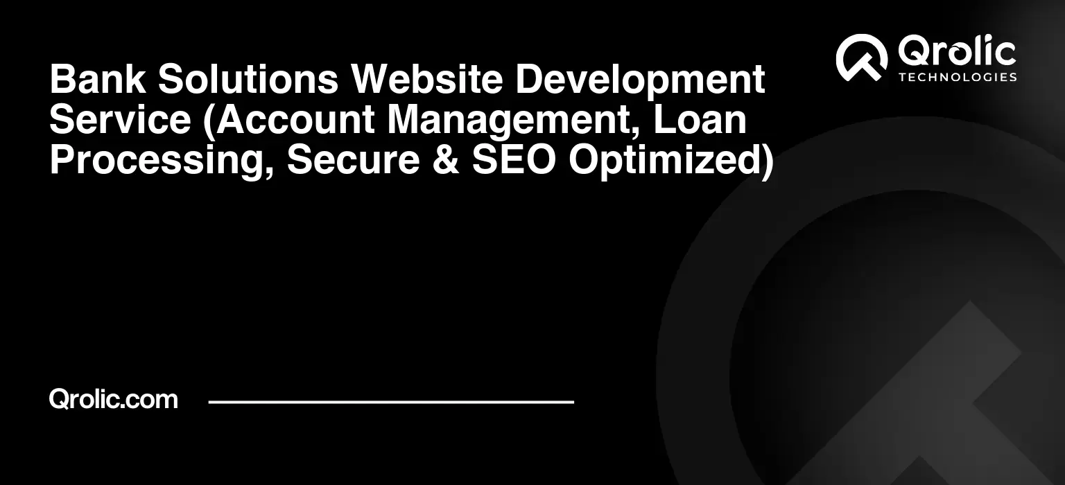 Bank-Solutions-Website-Development-Service-Account-Management-Loan-Processing-Secure-amp-SEO-Optimized-Featured-Image