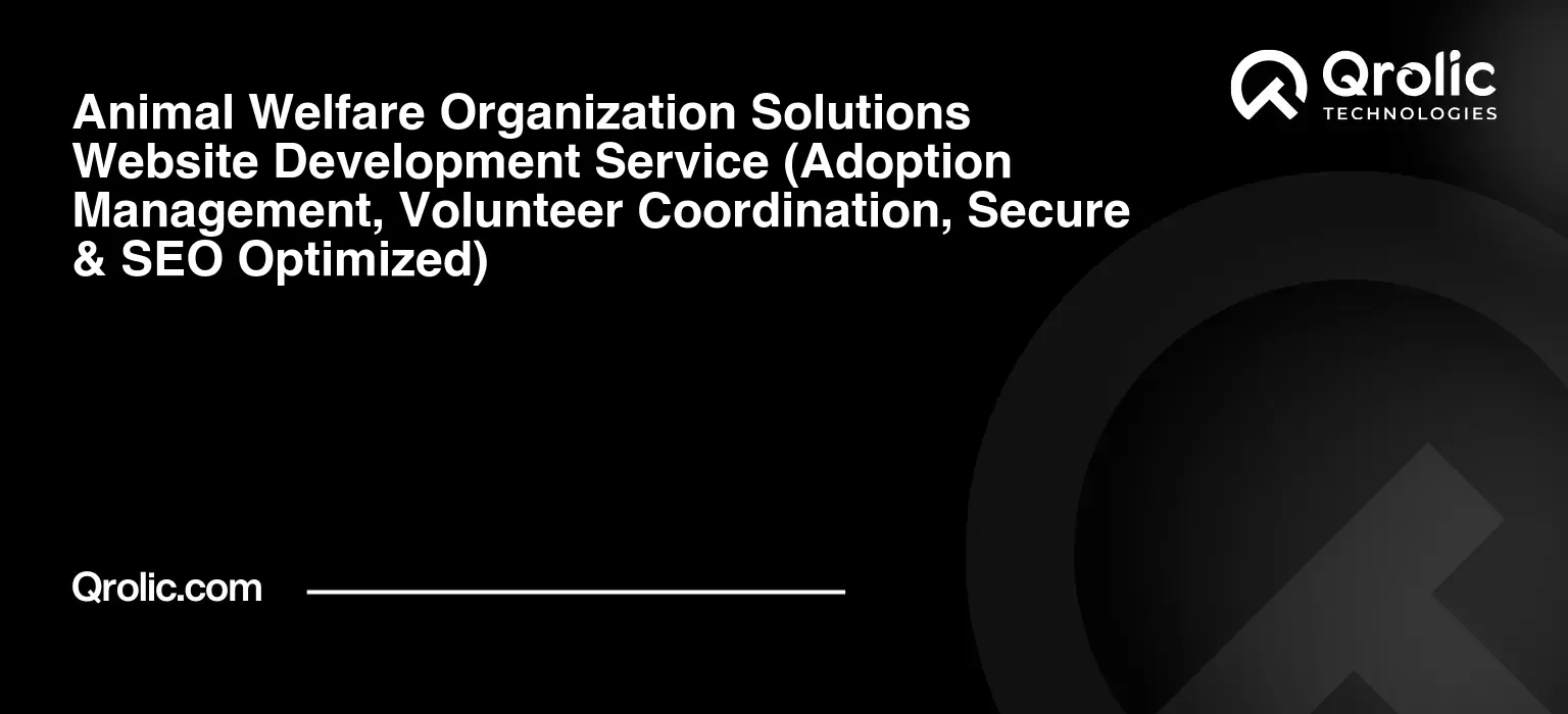 Animal-Welfare-Organization-Solutions-Website-Development-Service-Adoption-Management-Volunteer-Coordination-Secure-amp-SEO-Optimized-Featured-Image