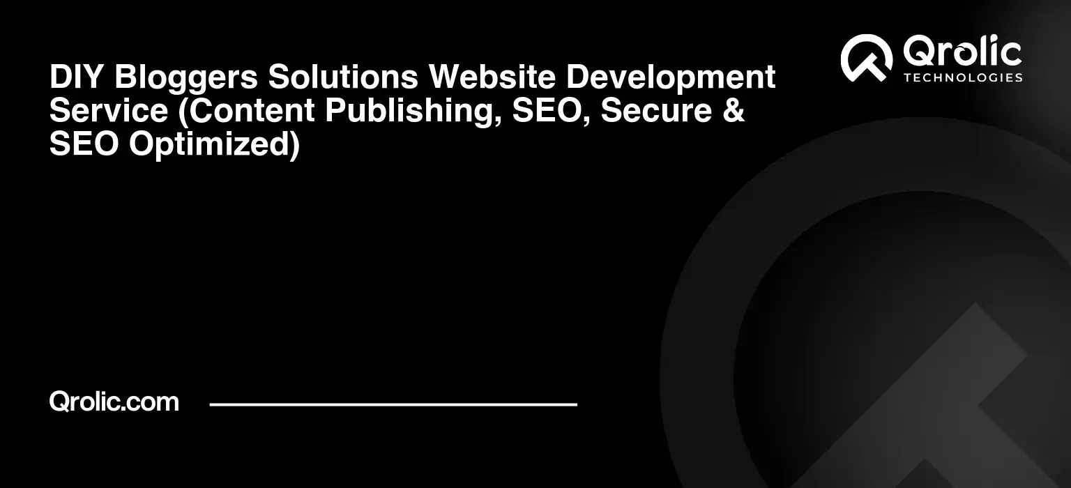 DIY-Bloggers-Solutions-Website-Development-Service-Content-Publishing-SEO-Secure-amp-SEO-Optimized-Featured-Image
