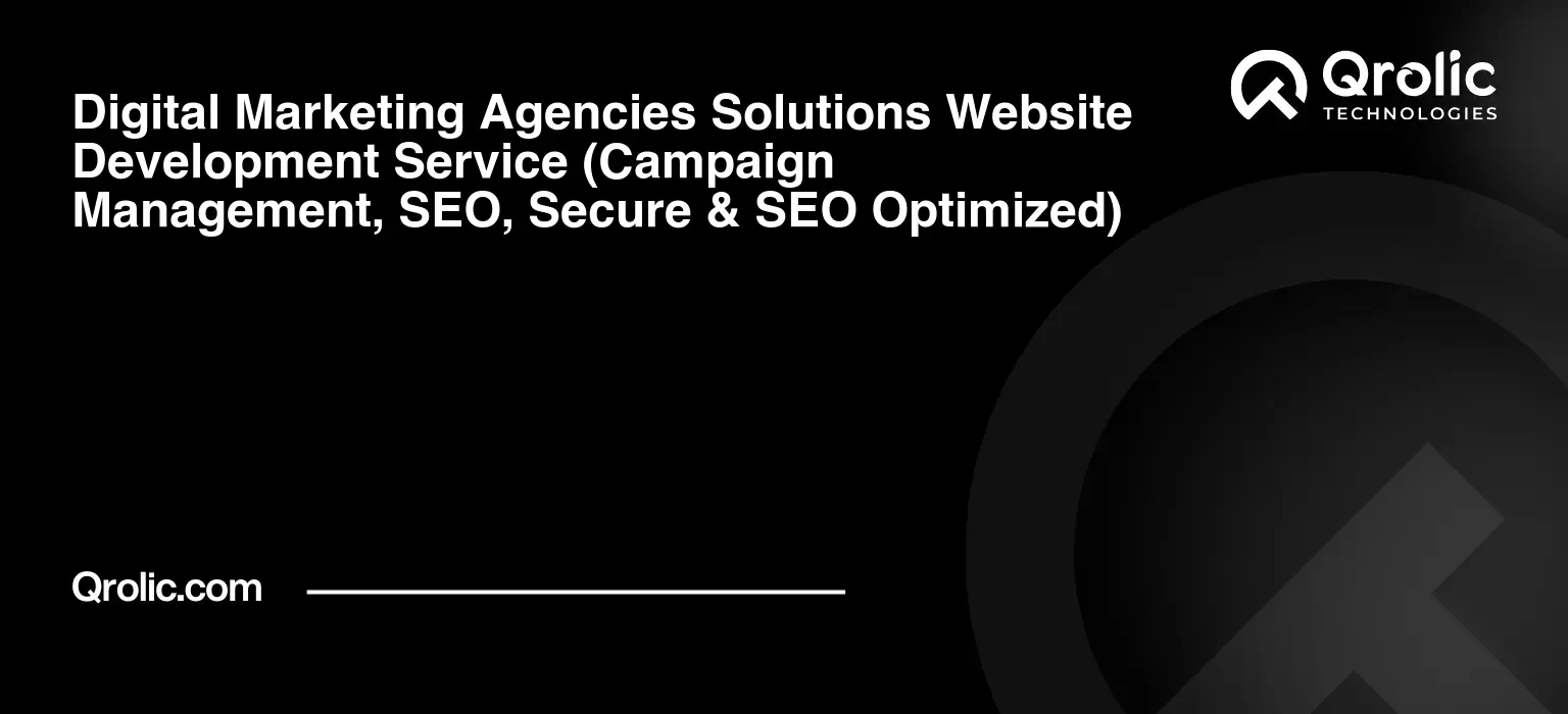 Digital-Marketing-Agencies-Solutions-Website-Development-Service-Campaign-Management-SEO-Secure-amp-SEO-Optimized-Featured-Image