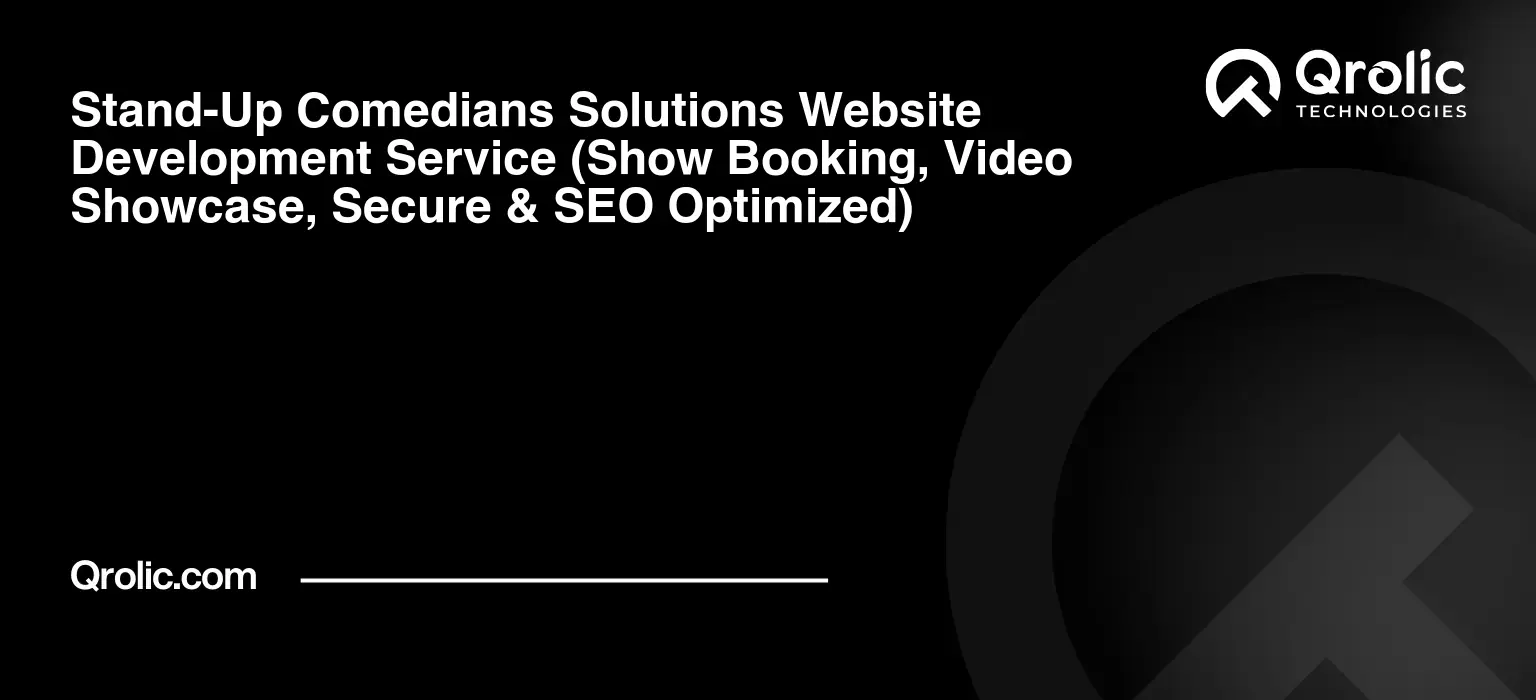 Stand-Up-Comedians-Solutions-Website-Development-Service-Show-Booking-Video-Showcase-Secure-amp-SEO-Optimized-Featured-Image