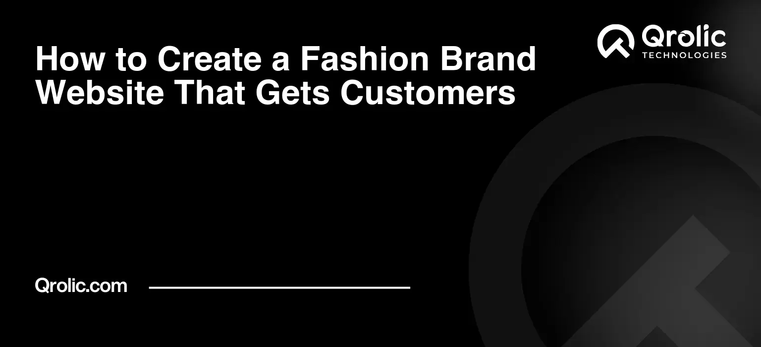 How to Create a Fashion Brand Website That Gets Customers